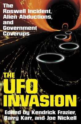 The UFO Invasion: Best of Skeptical Inquirer - Frazier, Kendrick (Editor), and Karr, Barry (Editor), and Nickell, Joe (Editor)