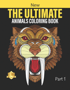 THE ULTIMATE Animals Coloring Book: 200 unique designs to release your stress