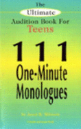 The Ultimate Audition Book for Teens: 111 One-Minute Monologues - Milstein, Janet B