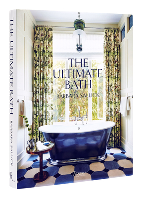 The Ultimate Bath - Sallick, Barbara, and Sallick, Peter (Foreword by)