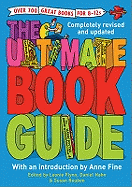 The Ultimate Book Guide: Over 600 Great Books for 8-12s