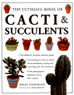 The Ultimate Book of Cacti & Succulents - Anderson, Miles