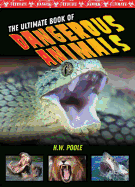 The Ultimate Book of Dangerous Animals