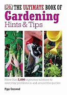 The Ultimate Book of Gardening Hints & Tips