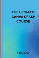 The Ultimate Canva Crash Course