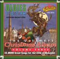 The Ultimate Christmas Album, Vol. 3: WODS 103 FM Boston - Various Artists
