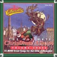 The Ultimate Christmas Album, Vol. 3 - Various Artists