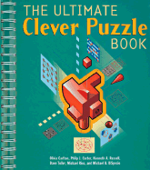 The Ultimate Clever Puzzle Book - Carlton, Olivia, and Carter, Philip, and Russell, Kenneth a