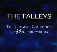 The Ultimate Collection: Top 30 - The Talleys