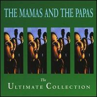 The Ultimate Collection - The Mamas & the Papas