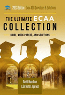 The Ultimate ECAA Collection: Economics Admissions Assessment Collection. Updated with the latest specification, 300+ practice questions and past papers, with fully worked solutions, time saving techniques, score boosting strategies, and formula sheets.