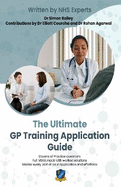 The Ultimate GP Training Application Guide: Work through practice questions with model answers by NHS doctors, and a full MSRA mock paper. Master every part of your application, and get your dream posting.