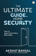 The Ultimate Guide to Home Security