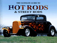 The Ultimate Guide to Hot Rods & Street Rods