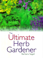 The Ultimate Herb Gardener