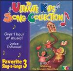The Ultimate Kids Song Collection: Favorite Sing-A-Longs, Vol. 3