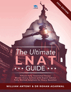 The Ultimate LNAT Guide: Over 400 practice questions with fully worked solutions, Time Saving Techniques, Score Boosting Strategies, Annotated Essays. 2022 Edition guide to the National Admissions Test for Law (LNAT).