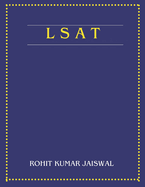 The Ultimate LSAT Prep Book: From Basics to Brilliance: Everything You Need to Crack the LSAT and Secure Your Future