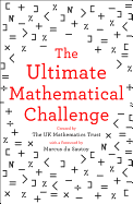 The Ultimate Mathematical Challenge: Over 365 Puzzles to Test Your Wits and Excite Your Mind