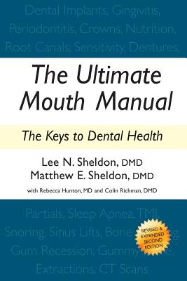 The Ultimate Mouth Manual - Sheldon, Lee N