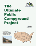 The Ultimate Public Campground Project: Volume 1 - Washington