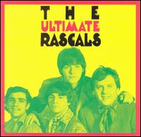 The Ultimate Rascals - The Rascals