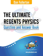 The Ultimate Regents Physics Question and Answer Book