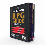 The Ultimate RPG Guide Boxed Set: Featuring the Ultimate RPG Character Backstory Guide, the Ultimate RPG Gameplay Guide, and the Ultimate RPG Game Master's Worldbuilding Guide