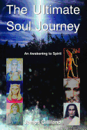 The Ultimate Soul Journey