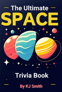 The Ultimate Space Trivia Book