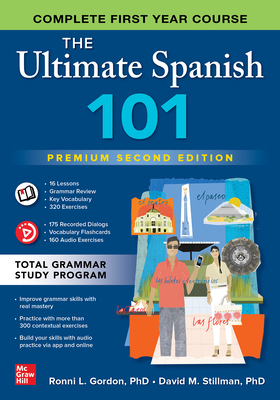 The Ultimate Spanish 101, Premium Second Edition - Gordon, Ronni L, and Stillman, David M