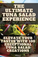 The Ultimate Tuna Salad Experience