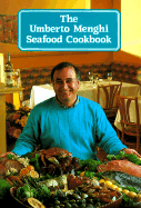 The Umberto Menghi Seafood Cookbook