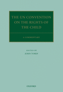 The UN Convention on the Rights of the Child: A Commentary