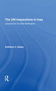 The Un Inspections In Iraq: Lessons For Onsite Verification