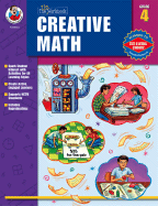 The "Un-Workbook" Creative Math, Grade 4