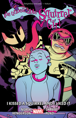 The Unbeatable Squirrel Girl Vol. 4: I Kissed a Squirrel and I Liked It - North, Ryan