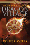 The Unborn Hero of Dragon Village