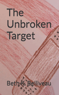 The Unbroken Target