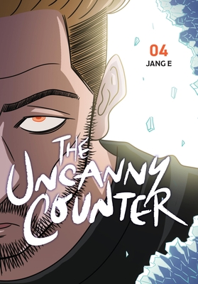 The Uncanny Counter, Vol. 4 - Jang E, Jang