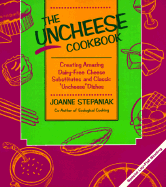 The Uncheese Cookbook