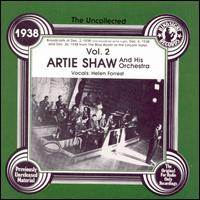 The Uncollected Artie Shaw & His Orchestra, Vol. 2: 1938 - Artie Shaw & His Orchestra