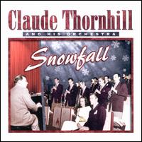 The Uncollected Claude Thornhill & His Orchestra - Claude Thornhill & His Orchestra
