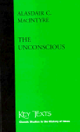 The Unconscious: A Conceptual Analysis - Macintyre, Alasdair