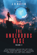 The Underdogs Rise: Volume 2