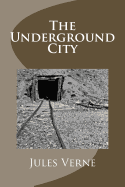 The Underground City