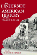 The Underside of American History, Volume I