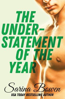 The Understatement of the Year: (Ivy Years #3) - Bowen, Sarina