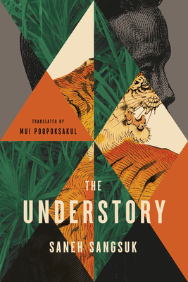 The Understory - Sangsuk, Saneh, and Poopoksakul, Mui (Translated by)