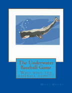 The Underwater Baseball Game